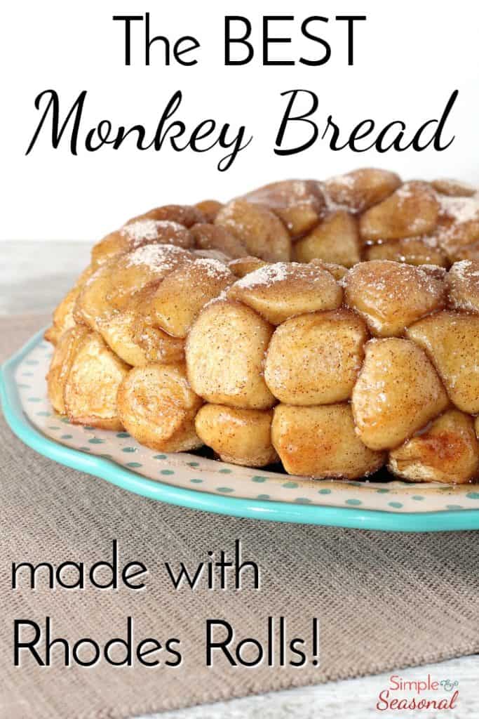 Rhodes Rolls Monkey Bread - Simple and Seasonal