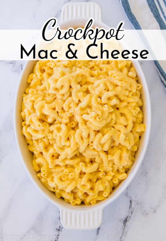 Crockpot Mac and Cheese - Simple and Seasonal