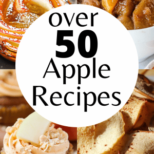 collage image of 4 apple recipes; text overlay reads: over 50 apple recipes.