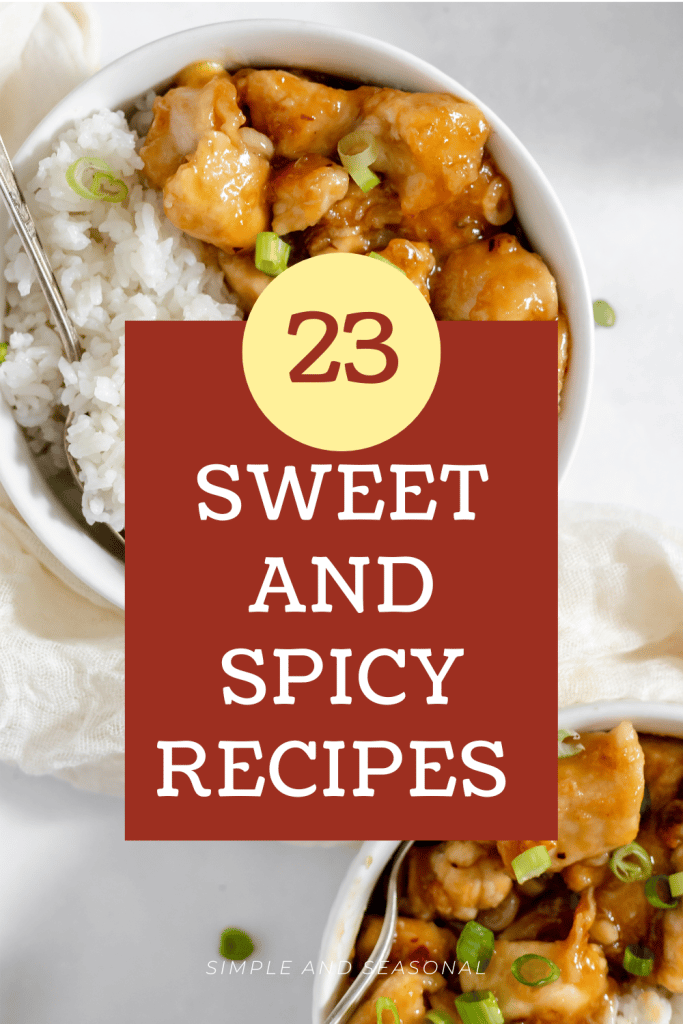 bowl of sweet and spicy chicken; text overlay reads 23 sweet and spicy recipes