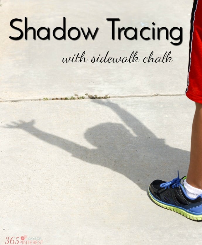 boy casting a shadow; text overlay reads: shadow tracing with sidewalk chalk