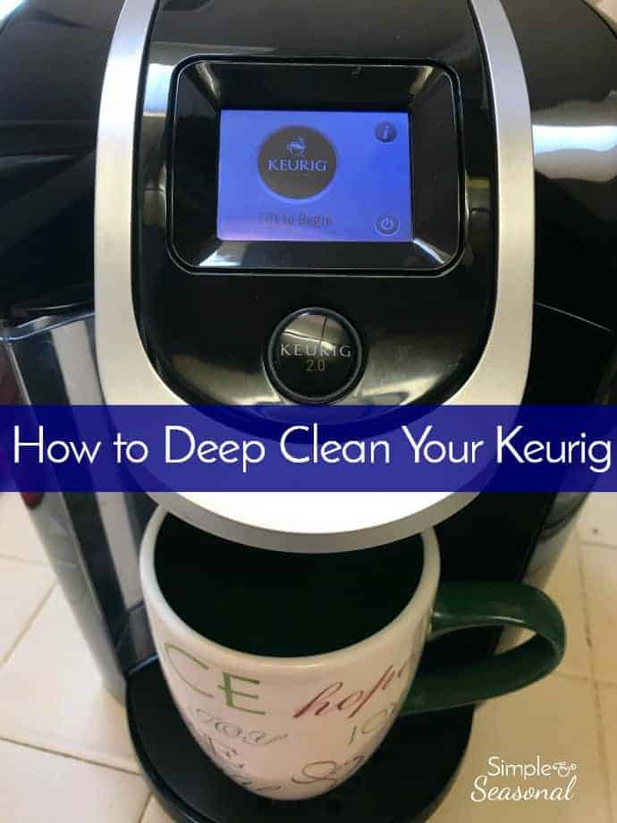 Keurig coffee maker with coffee cup and text label that reads How to Deep Clean Your Keurig
