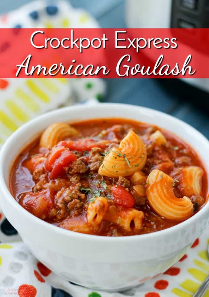 A quick and easy meal for busy weeknights, Crockpot Express American Goulash is sure to become a family favorite!