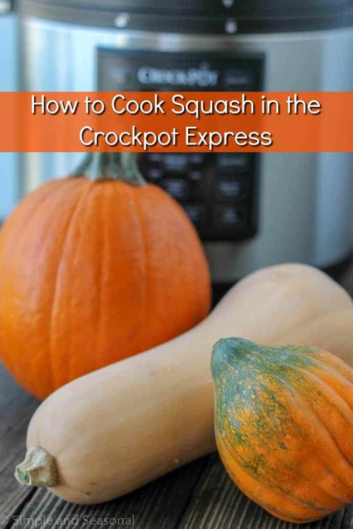 How to Cook Squash in the Crockpot Express - Simple and Seasonal