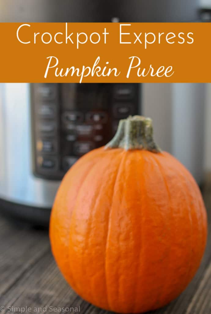 small sugar pumpkin in front of pressure cooker; text overlay reads Crockpot Express Pumpkin Puree