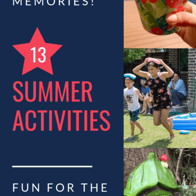 blue graphic with red font that reads: 13 fun summer activities, fun for the whole family