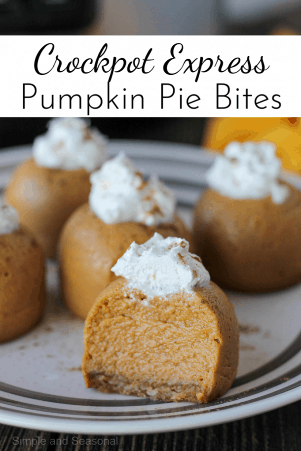 Crockpot Express Pumpkin Pie Bites - Simple and Seasonal