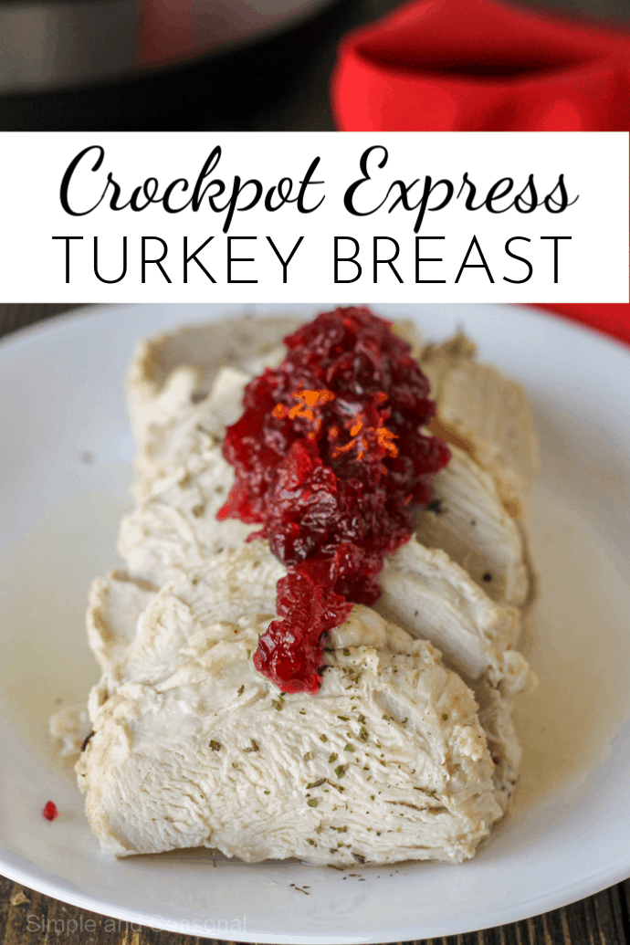 turkey breast slices on a white plate with cranberry sauce on top and label that reads: crockpot express turkey breast