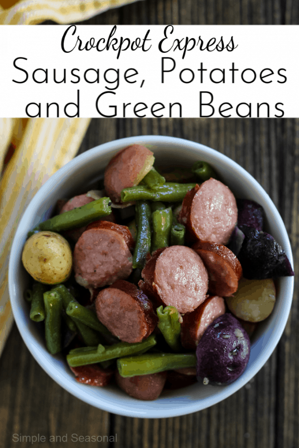 Crockpot Express Sausage, Potatoes and Green Beans