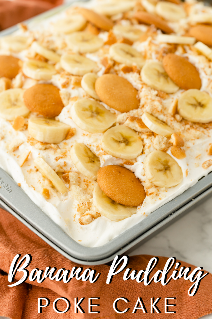 Cake pan with banana pudding poke cake, topped with banana slices and wafer cookies; text label reads: banana pudding poke cake