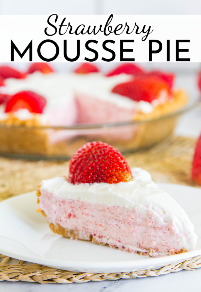 pink pie on a white dish with pie plate in the background; text reads: Strawberry Mousse Pie