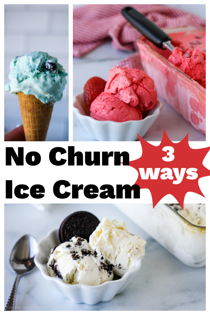 collage image of berry blue ice cream cone, strawberry ice cream in a bowl and cookies and cream ice cream in the pan; text label reads: No Churn Ice Cream 3 ways