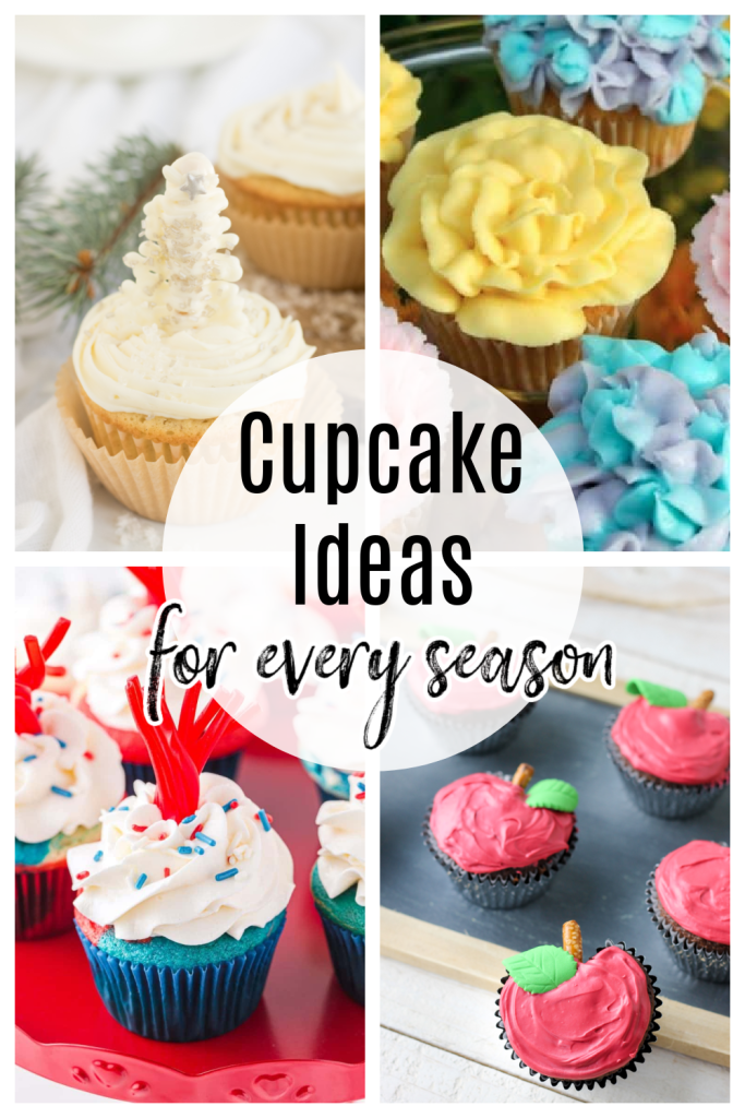collage image with cupcakes for winter, spring, summer and fall; text reads: Cupcake Ideas for every season