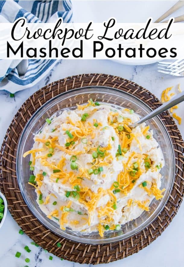 Crockpot Loaded Mashed Potatoes: make ahead recipe