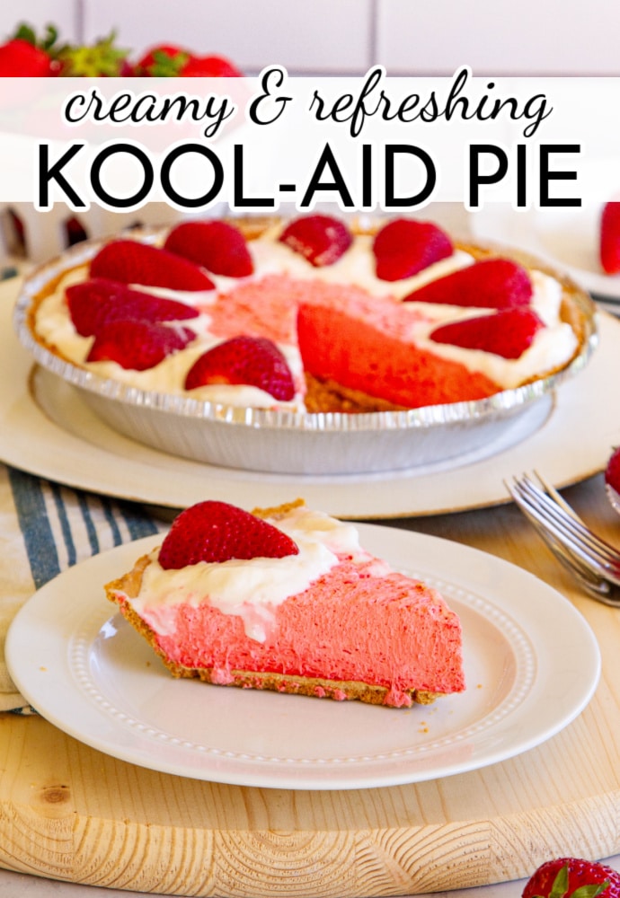 plate with slice of pie in front of whole pie on a platter; text label reads "creamy and refreshing kool-aid pie."