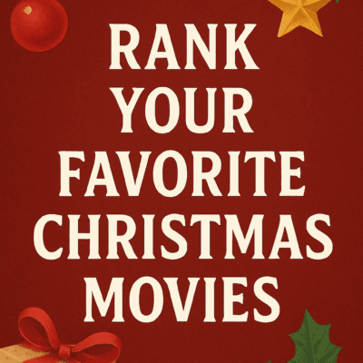 red background with Christmas themed corner embellishments; text reads Rank your favorite Christmas movies