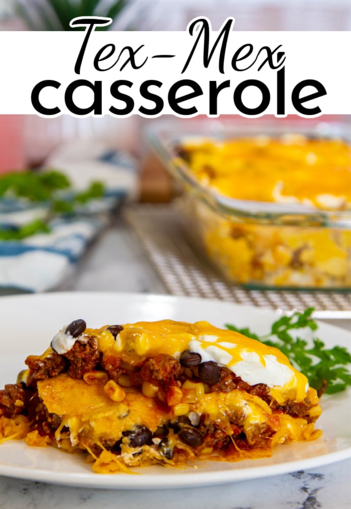 plate of food with casserole dish in the background; text label reads Tex-Mex casserole